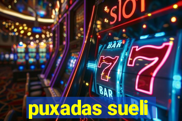 puxadas sueli